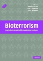 Bioterrorism : Psychological and Public Health Interventions артикул 137e.