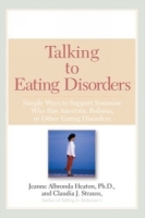 Talking to Eating Disorders : Simple Ways to Support Someone With Anorexia, Bulimia, Binge Eating, Or BodyImage Issues артикул 208e.