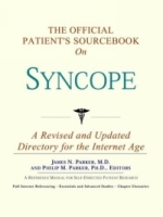 The Official Patient's Sourcebook on Syncope: A Revised and Updated Directory for the Internet Age артикул 227e.