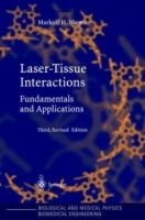 Laser-Tissue Interactions : Fundamentals and Applications (Biological and Medical Physics, Biomedical Engineering) артикул 234e.