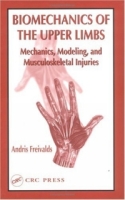 Biomechanics of the Upper Limbs: Mechanics, Modeling, and Musculoskeletal Injuries артикул 237e.