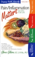 Pain/Inflammation Matters: Recipes for Life (Designing Health, Naturally) артикул 286e.