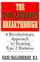 The Type-2 Diabetes Breakthrough: A Revolutionary Approach to Treating Type-2 Diabetes артикул 347e.