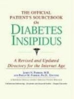 The Official Patient's Sourcebook on Diabetes Insipidus: Directory for the Internet Age артикул 356e.