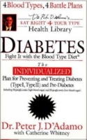 Diabetes: Fight It with the Blood Type Diet (The Eat Right 4 Your Type Library) артикул 376e.