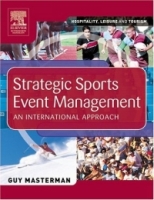 Strategic Sports Event Management : An international approach (Hospitality, Leisure and Tourism) артикул 135e.