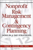 Nonprofit Risk Management & Contingency Planning: Done in a Day Strategies артикул 158e.