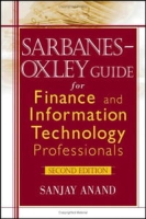 Sarbanes-Oxley Guide for Finance and Information Technology Professionals артикул 178e.