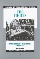 The Fifties: Transforming the Screen, 1950-1959 (History of the American Cinema) артикул 199e.