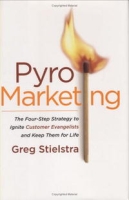 PyroMarketing: The Four-Step Strategy to Ignite Customer Evangelists and Keep Them for Life артикул 239e.
