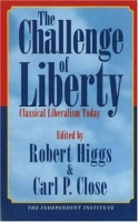 The Challenge of Liberty: Classical Liberalism Today артикул 242e.