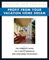 Profit from Your Vacation Home Dream: Profit from Your Vacation Home Dream артикул 251e.