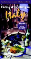 Eating & Drinking in Italy: Italian Menu Translator and Restaurant Guide, Fourth Edition (Open Road Travel Guides) артикул 296e.