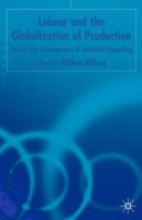 Labor and the Globalization of Production : Causes and Consequences of Industrial Upgrading артикул 354e.