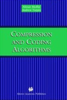 Compression and Coding Algorithms (Kluwer International Series in Engineering and Computer Science, 669) артикул 134e.