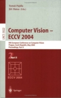 Computer Vision - ECCV 2004 : 8th European Conference on Computer Vision, Prague, Czech Republic, May 11-14, 2004 Proceedings, Part II (Lecture Notes in Computer Science) артикул 172e.