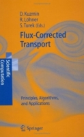 Flux-Corrected Transport : Principles, Algorithms, and Applications (Scientific Computation) артикул 174e.