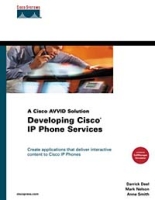 Developing Cisco IP Phone Services: A Cisco AVVID Solution артикул 254e.