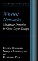 Wireless Networks: Multiuser Detection in Cross-Layer Design (Information Technology: Transmission, Processing and Storage) артикул 317e.