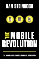 The Mobile Revolution: The Making of Worldwide Mobile Markets артикул 365e.
